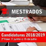 Candidaturas Mestrados-2ª FASE 2018/2019 Candidaturas Mestrados-2ª FASE 2018/2019